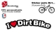 Sticker jante Dirt VTT I Love Dirt Bibe